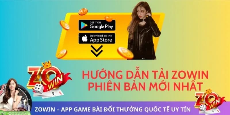 Tải app ZOWIN cần những điều kiện gì?